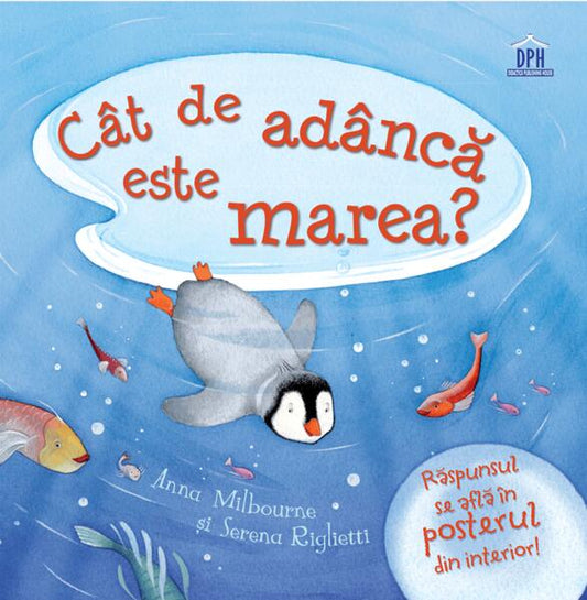 Cât de adâncă este marea? - Anna Milbourne, Serena Riglietti - Didactica Publishing House