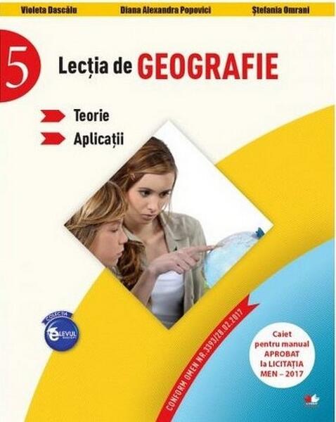 Lecția de Geografie pentru clasa a V-a - Diana-Alexandra Popovici, Stefania Omrani, Violeta Dascălu - Litera