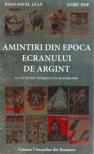 Amintiri din epoca ecranului de argint - Ioan-Pavel Azap, Doru Pop