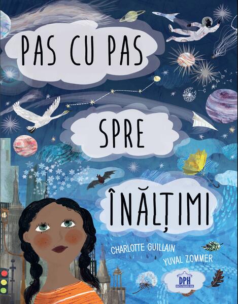 Pas cu pas spre înălțimi - Charlotte Guillain, Yuval Zommer - Didactica Publishing House
