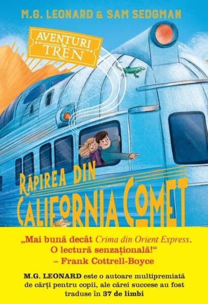 Răpirea din California Comet. Aventuri în tren (Vol. 2) - M.G. Leonard, Sam Sedgman - Litera