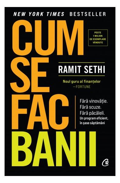 Cum se fac banii - Ramit Sethi - Curtea Veche