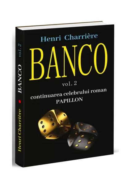 BANCO (Vol. 2) - Paperback brosat - Henri Charrière - Orizonturi