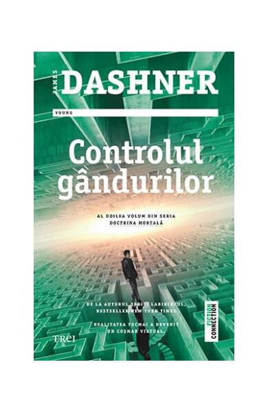Controlul gândurilor. Seria Doctrina Mortală (Vol.2) - James Dashner - Trei
