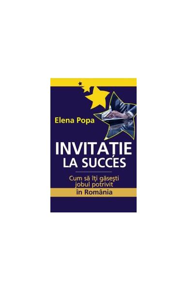 Invitaţie la succes - Elena Popa - All