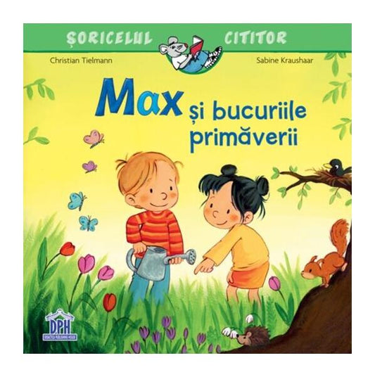 Max și bucuriile primăverii - Christian Tielmann - Didactica Publishing House