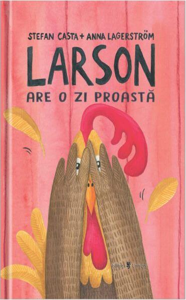 Larson are o zi proastă - Ștefan Casta - Univers