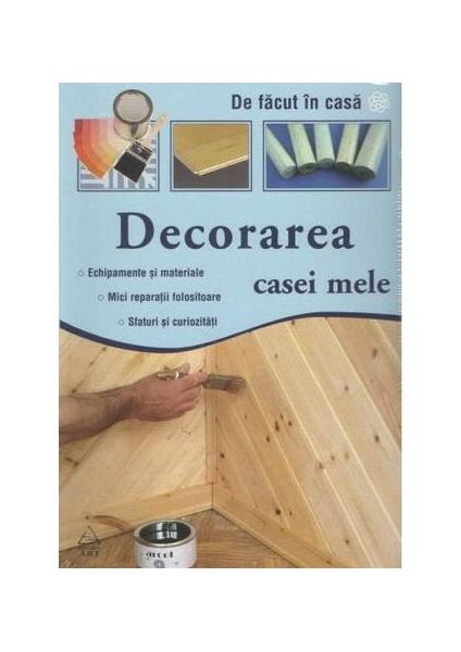 Decorarea casei mele - Raluca Niţă - Art