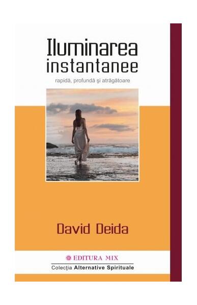 Iluminarea instantanee - David Deida - Mix
