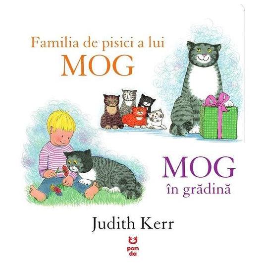 Familia de pisici a lui MOG. MOG în grădină - Judith Kerr - Pandora M