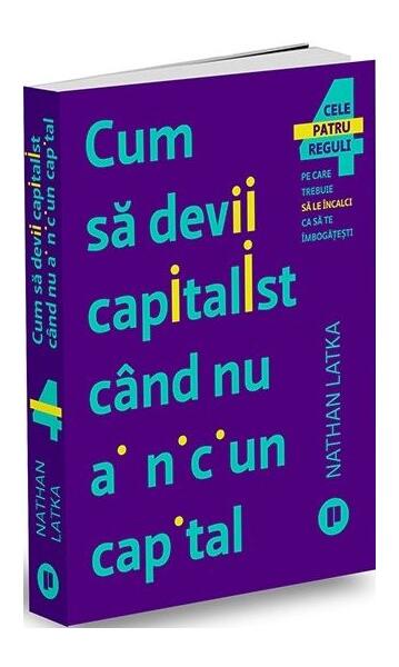 Cum să devii capitalist când nu ai niciun capital - Nathan Latka - Publica