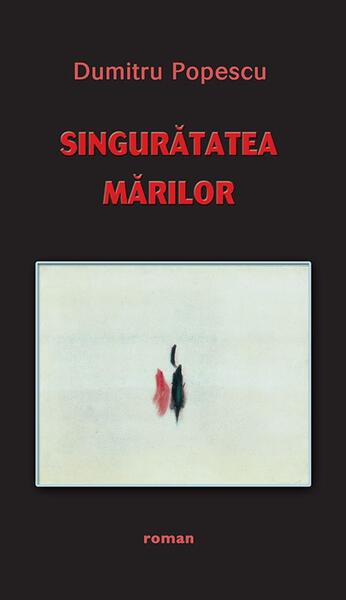 Singuratatea mărilor - Dumitru Popescu - RAO