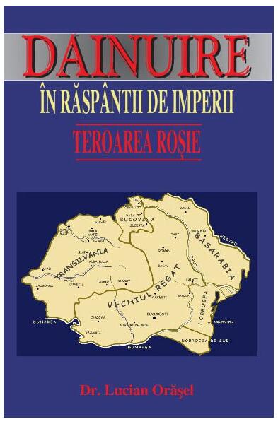 Dăinuire în răspântii de imperii - Lucian V. Orășel - Amaltea