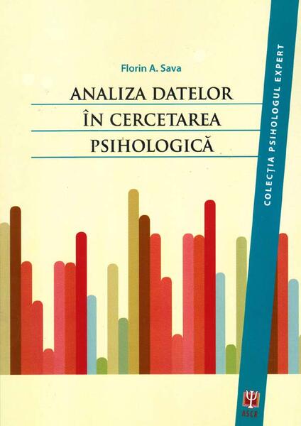 Analiza datelor în cercetarea psihologică - Florin Alin Sava - ASCR
