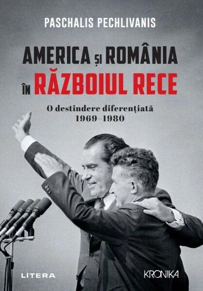 America și România în Războiul Rece - Paschalis Pechlivanis