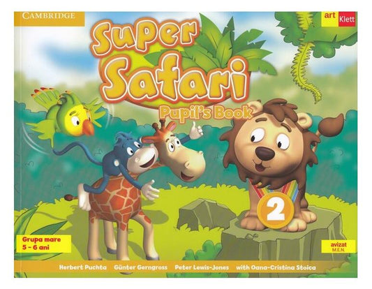Super Safari 2. Pupil's Book. Limba Engleză. Grupa mare (5-6 ani) + CD audio - Günter Gerngross, Herbert Puchta, Oana Cristina Stoica, Peter Lewis-Jones - Art Klett
