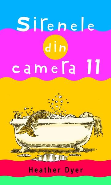 Sirenele din camera 11 - Heather Dyer - RAO