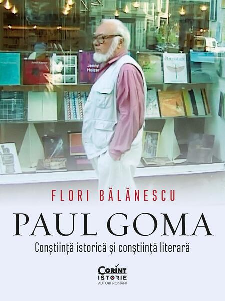 Paul Goma - Flori Bălănescu - Corint