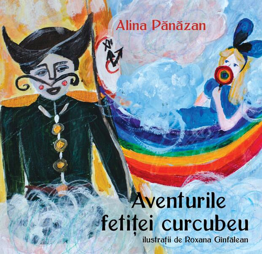 Aventurile fetiței curcubeu - Alina Pănăzan