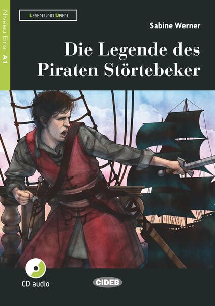 Die Legende des Piraten Störtebeker + CD (A1) - Sabine Werner - Black Cat Cideb