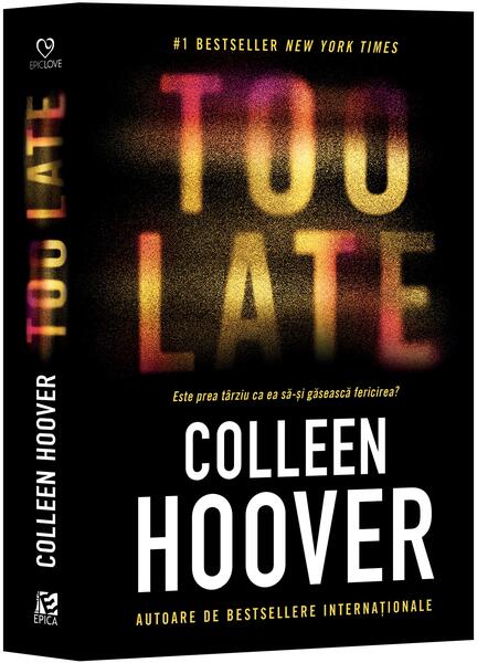 Too Late - Colleen Hoover - Epica Publishing