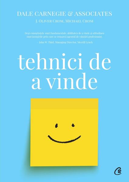 Tehnici de a vinde - Dale Carnegie, J. Oliver Crom, Michael Crom - Curtea Veche