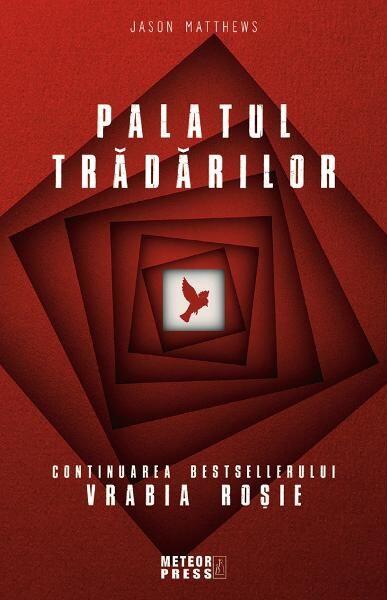 Palatul trădărilor - Jason Matthews - Meteor Press