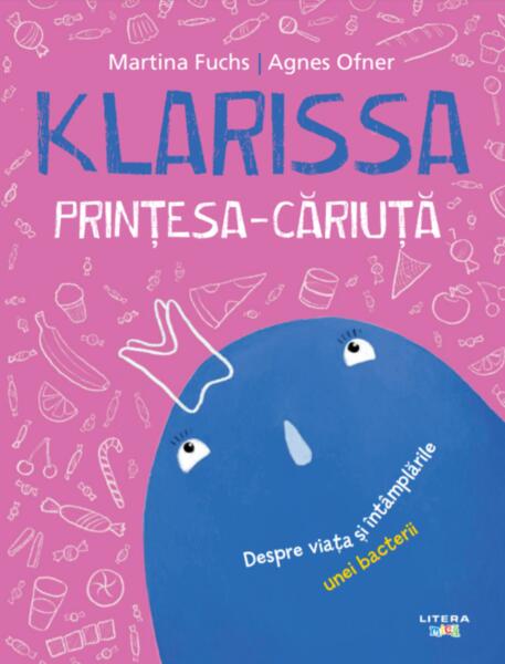 Klarissa, Prințesa-Căriuță - Agnes Ofner, Martina Fuchs - Litera mică