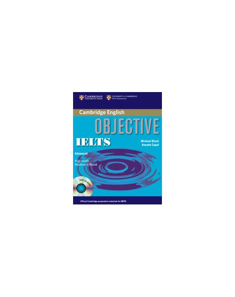 Objective IELTS Advanced Self Study Student's Book with CD ROM - Annette Capel, James Styring, Nicholas Tims - Cambridge