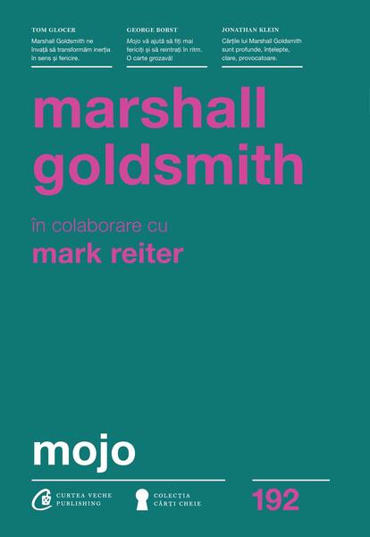 Mojo - Mark Reiter, Marshall Goldsmith - Curtea Veche