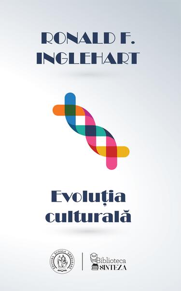 Evoluția culturală - Ronald F. Inglehart - Școala Ardeleană
