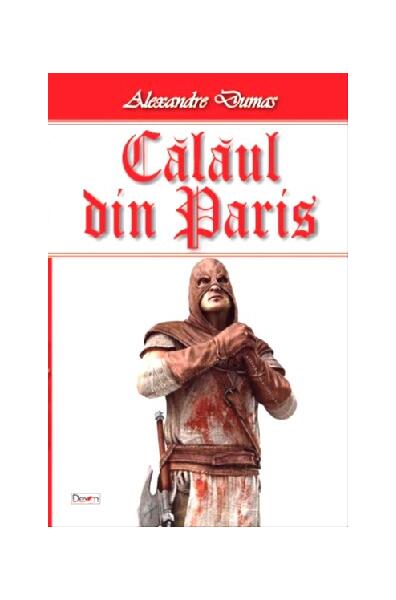 Călăul din Paris Vol.2 - Alexandre Dumas - Dexon