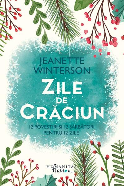 Zile de Crăciun - Jeanette Winterson - Humanitas Fiction