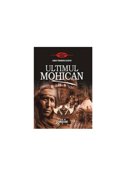 Ultimul Mohican - James Fenimore Cooper - Gramar