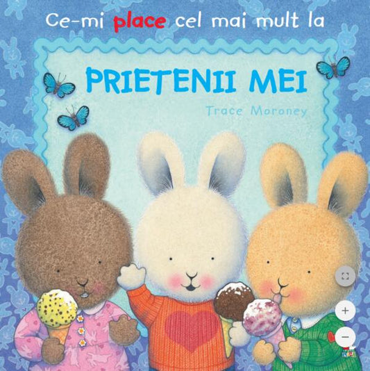 Ce-mi place cel mai mult la Prietenii mei - Trace Moroney - Litera mică