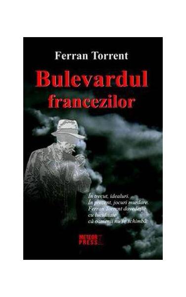 Bulevardul francezilor - Ferran Torrent - Meteor Press