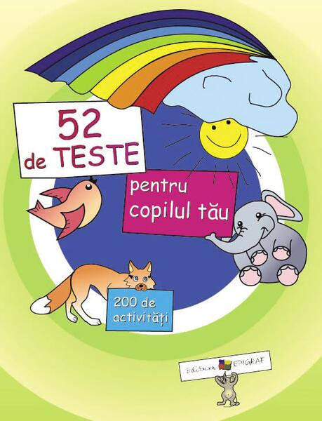 52 de teste pentru copilul tãu - Ala Bujor