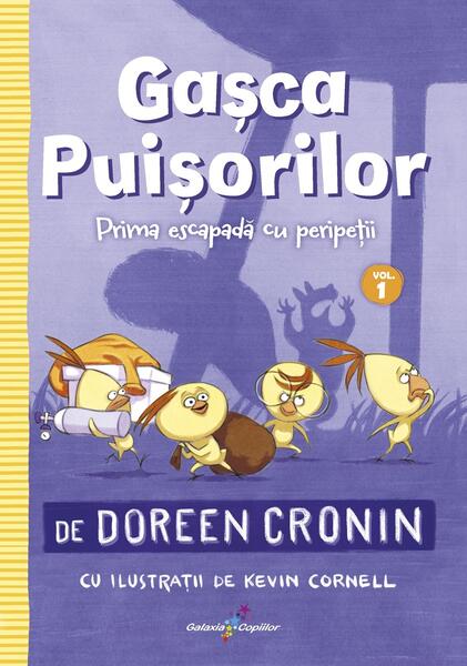 Prima escapadă cu peripeții (Vol. 1) - Doreen Cronin - Galaxia Copiilor
