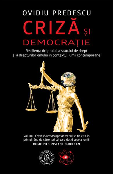 Criză și democrație - Ovidiu Predescu - Școala Ardeleană