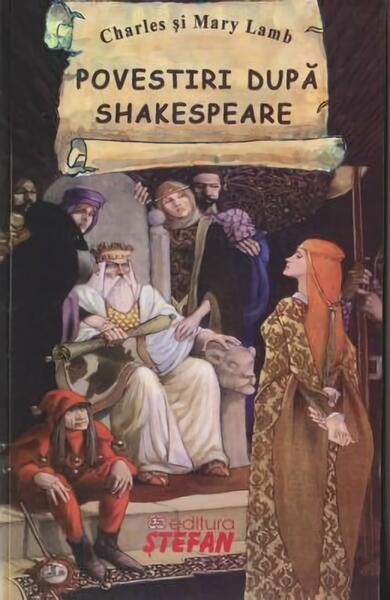 Povestiri după Shakespeare - Charles Lamb, Mary Lamb - Ştefan