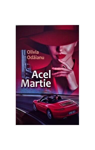 Acel martie - Olivia Odăianu - Ştefan