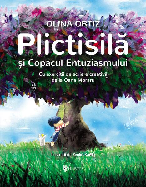 Plictisilă și Copacul Entuziasmului - Olina Ortiz - Univers