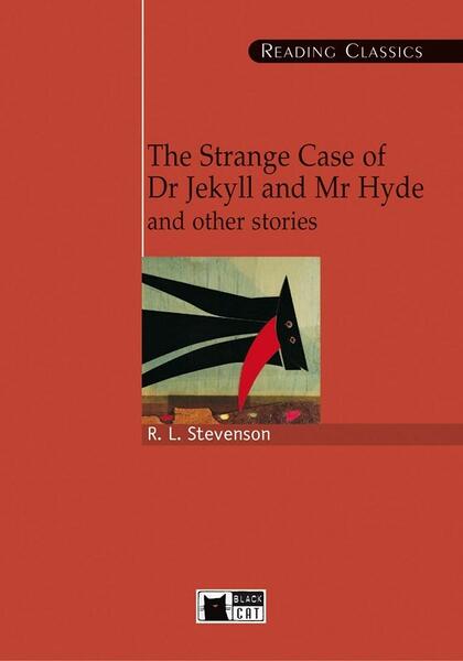 The Strange Case of Dr Jekyll and Mr Hyde and other stories + CD (C1/C2) - Black Cat Cideb