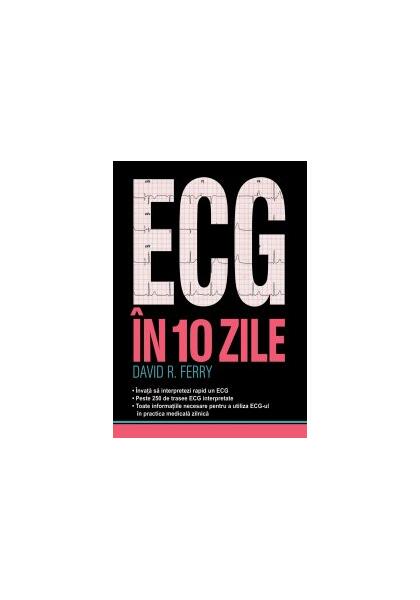 ECG în 10 zile - David R. Ferry - All