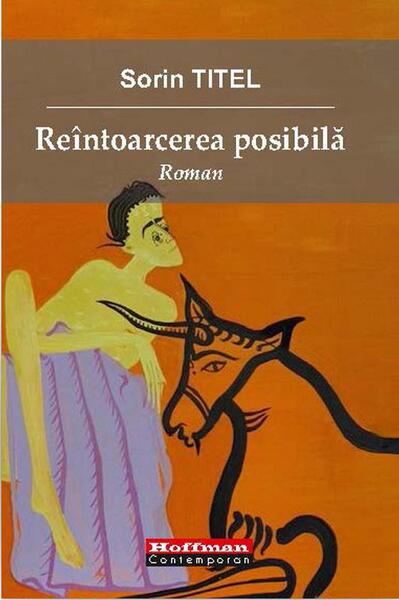 Reîntoarcerea posibilă - Sorin Titel - Hoffman