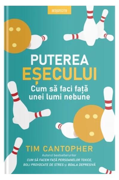 Puterea eșecului - Dr. Tim Cantopher - Litera