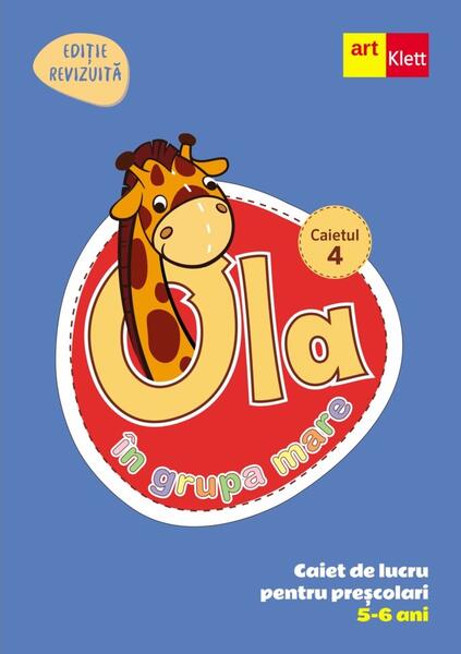 OLA în grupa mare. Caiet de lucru pentru preșcolari. Caietul 4 (5-6 ani) - Art Klett