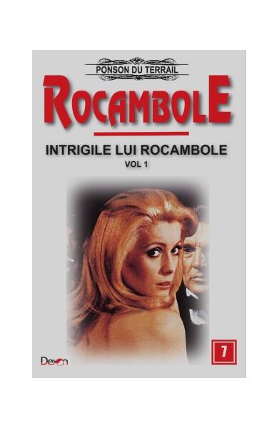 Intrigile lui Rocambole (Vol. 1) - Ponson du Terrail - Dexon