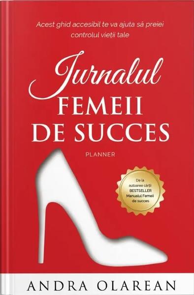 Jurnalul femeii de succes - Andra Olarean - Lidana