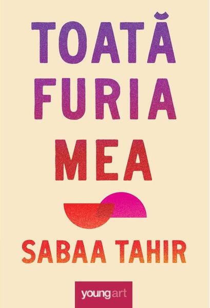 Toată furia mea - Young Art